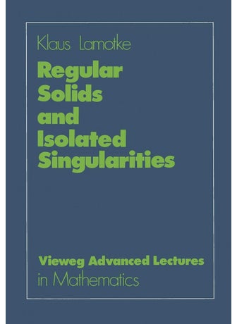 Regular Solids and Isolated Singularities - pzsku/ZD623FAC59C43E390BBA5Z/45/1749041648/1cd94a5a-6fb1-446d-af35-2e9a006812f8