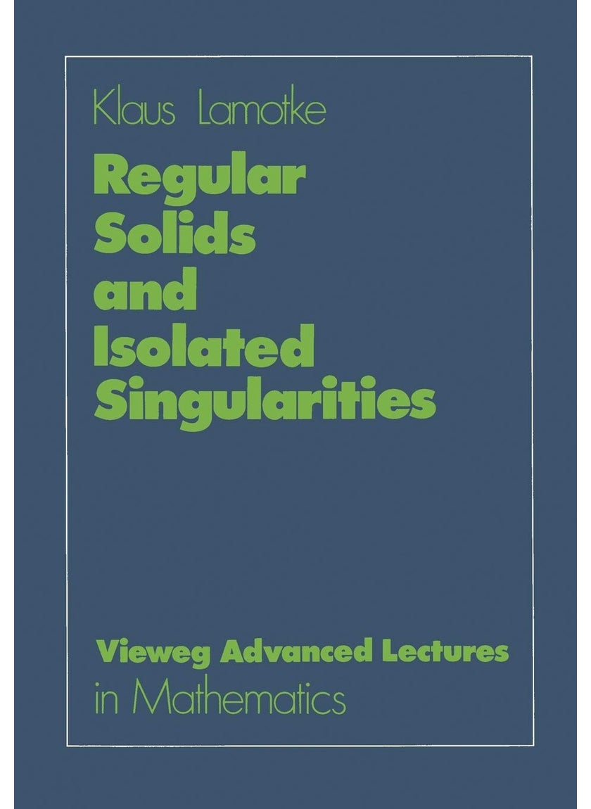 Regular Solids and Isolated Singularities 