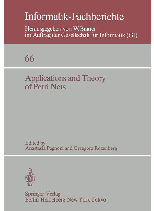 Applications and Theory of Petri Nets: Selected Papers from the 3rd European Workshop on