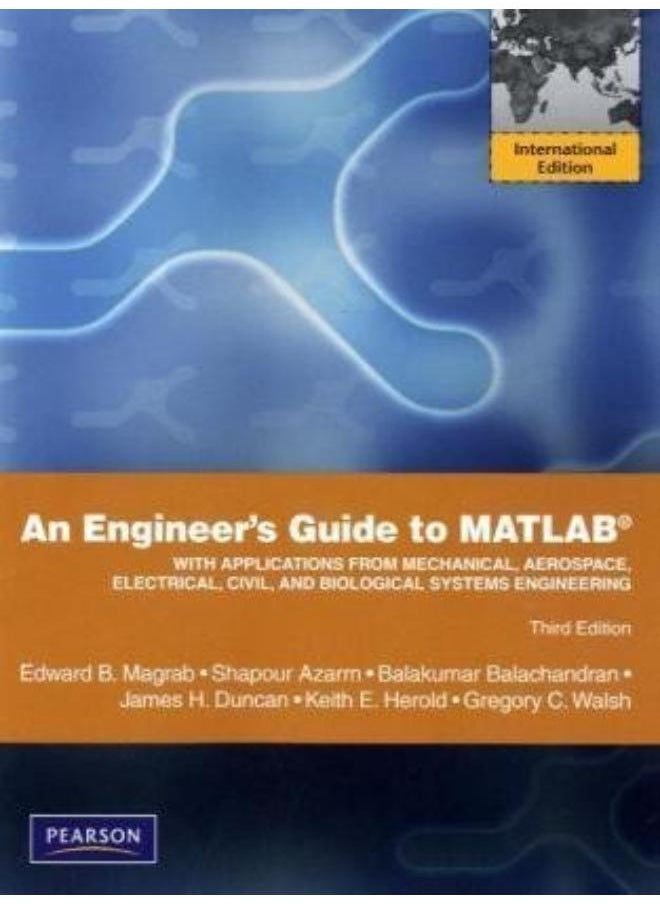 An Engineers Guide to MATLAB: International Version 