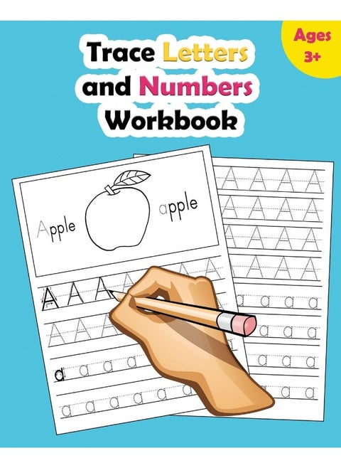 Trace Letters and Numbers Workbook: Learn How to Write Alphabet Upper and Lower Case a