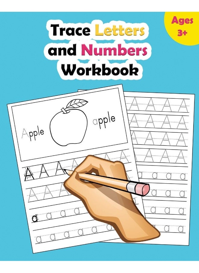 Trace Letters and Numbers Workbook: Learn How to Write Alphabet Upper and Lower Case a