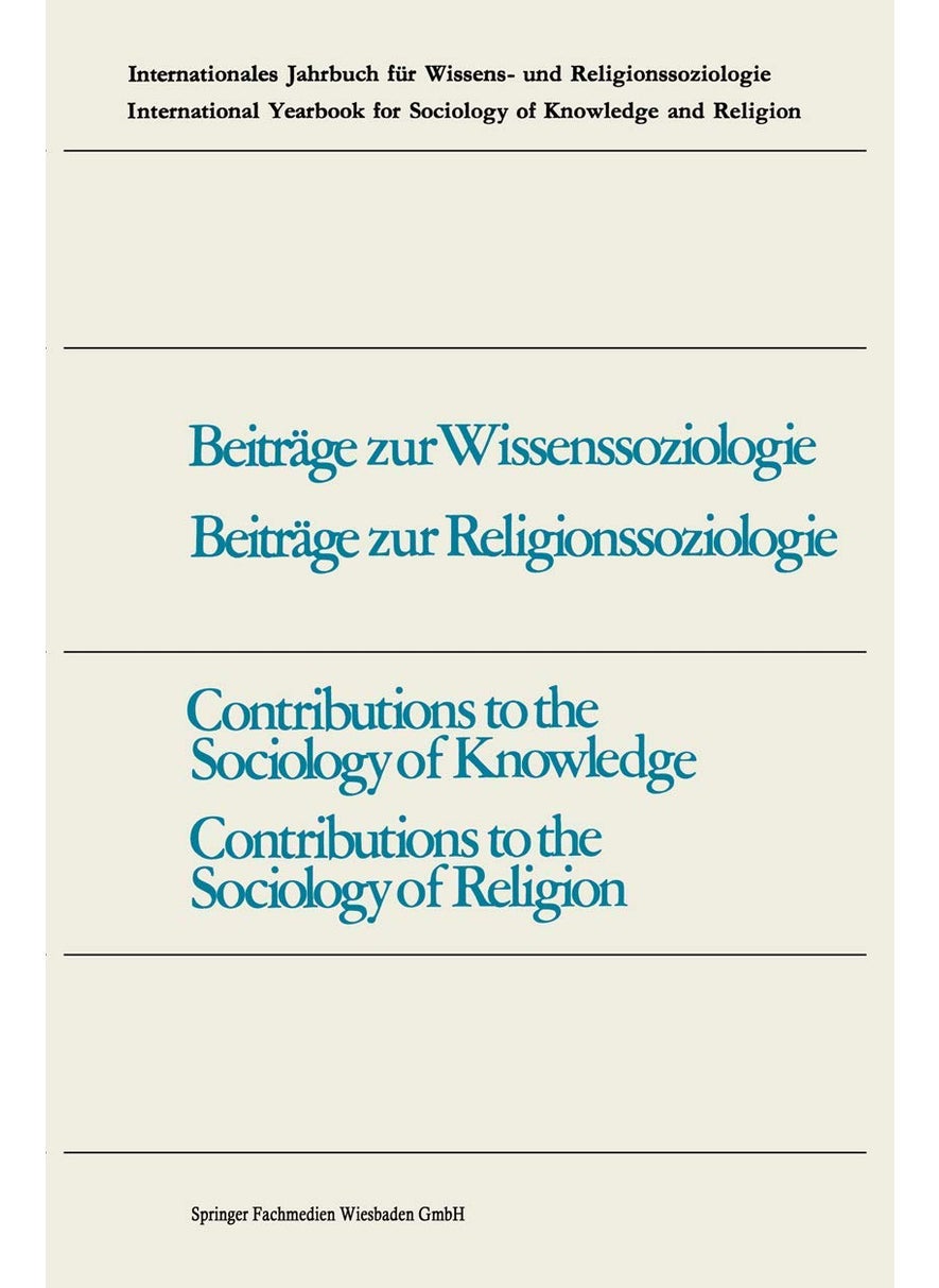 Contributions to the Sociology of Knowledge / Contributions to the Sociology of Religion 