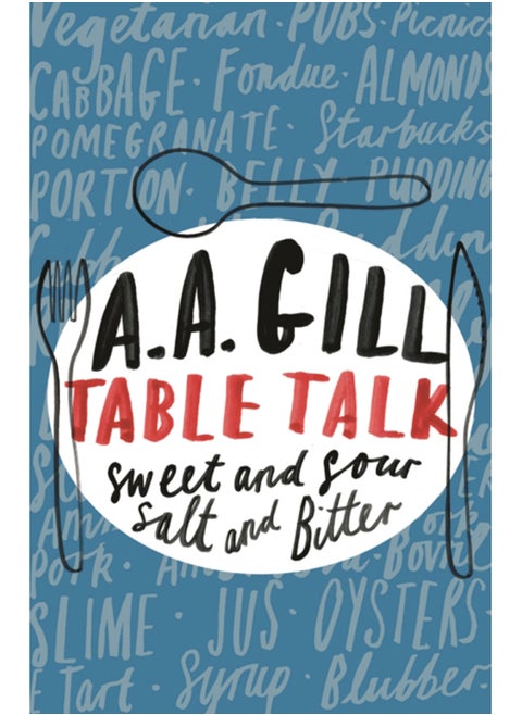 Table Talk : Sweet And Sour, Salt and Bitter