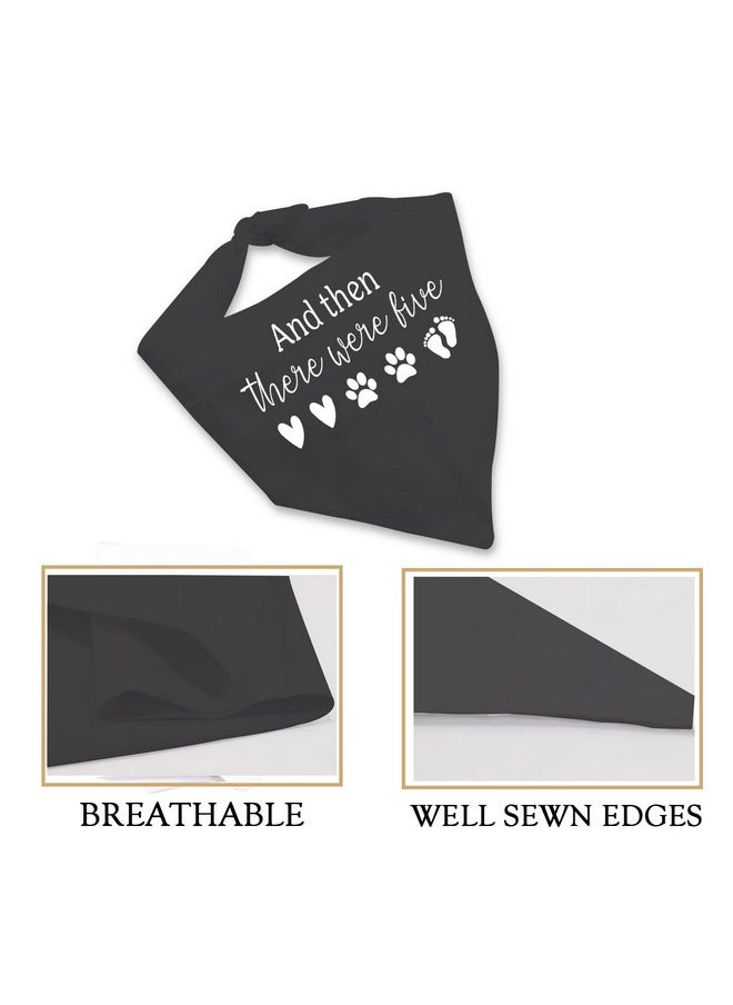 JXGZSO 1 Piece Baby Announcement Dog Bandana And Then There Were Four/Five Dog Bandana New Baby Gift Pregnancy Gift (Were Five Black)  - Image 5