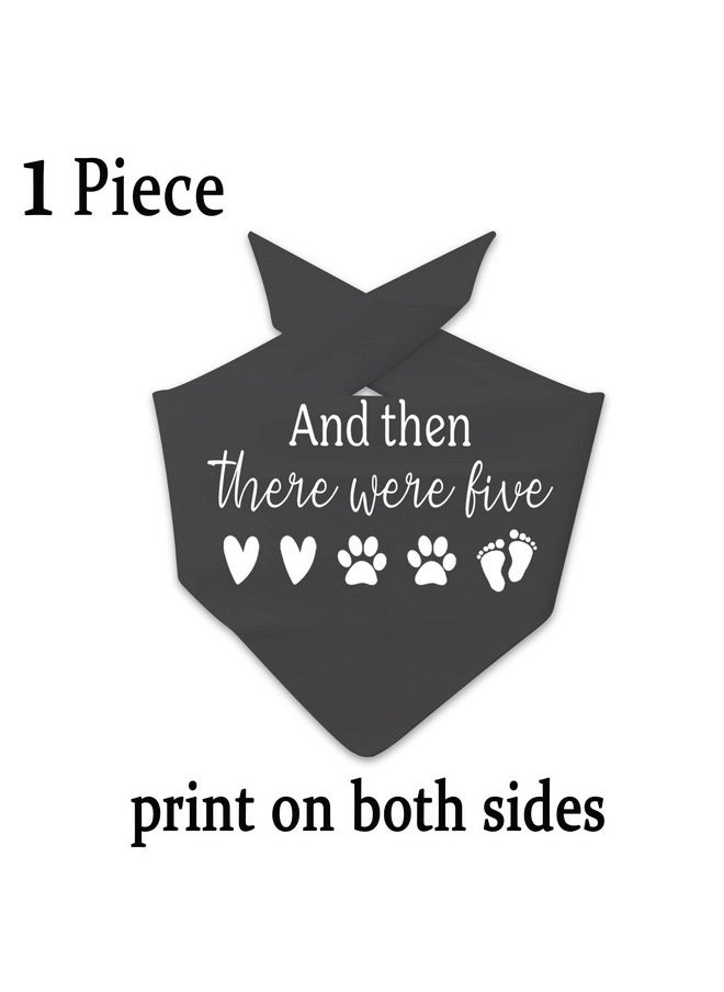 JXGZSO 1 Piece Baby Announcement Dog Bandana And Then There Were Four/Five Dog Bandana New Baby Gift Pregnancy Gift (Were Five Black)  - Image 3
