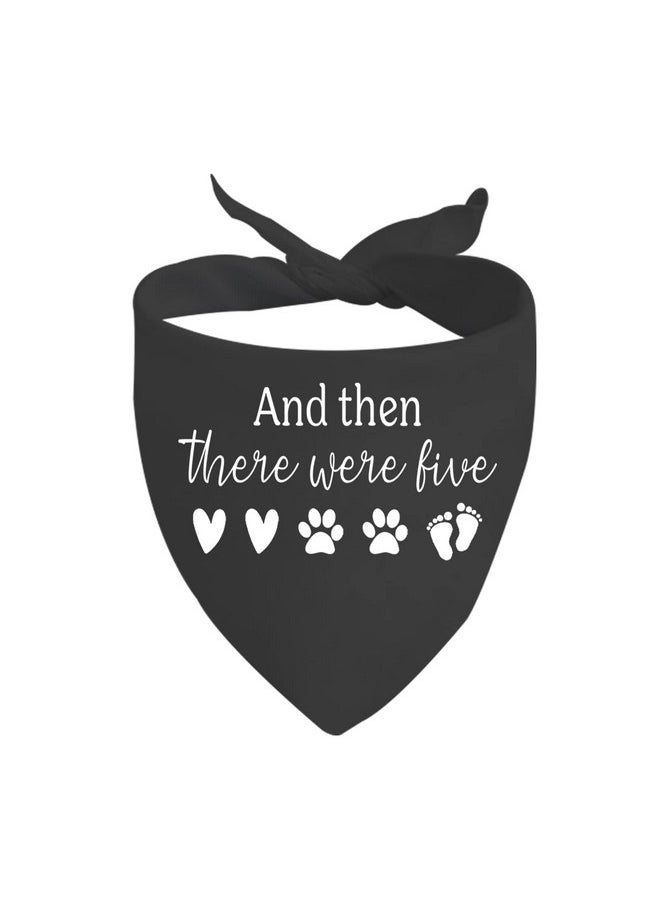 JXGZSO 1 Piece Baby Announcement Dog Bandana And Then There Were Four/Five Dog Bandana New Baby Gift Pregnancy Gift (Were Five Black)  - Image 2