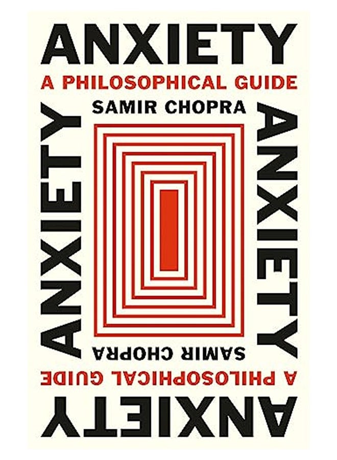 Anxiety A Philosophical Guide