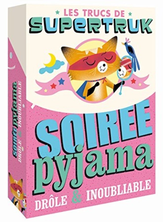 Supertruk présente - Soirée pyjama drôle et inoubliable 