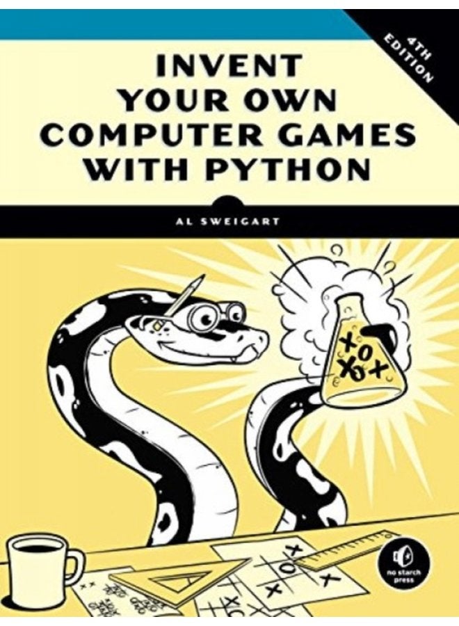 Invent Your Own Computer Games With Python 4e - Paperback