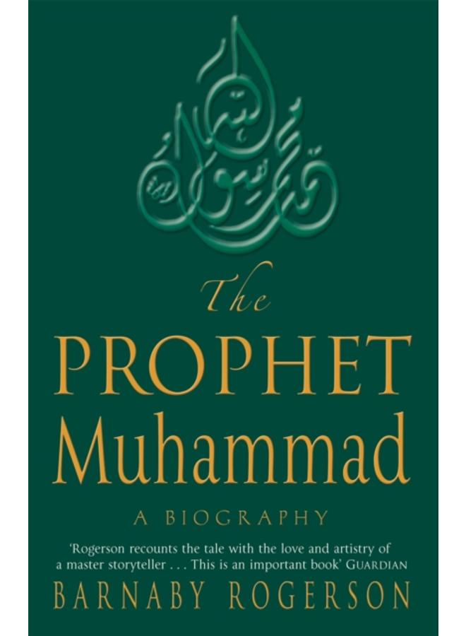 The Prophet Muhammad : A Biography 