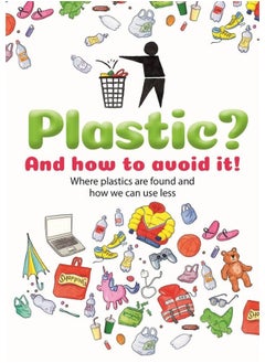 Plastic: And how to avoid it! 