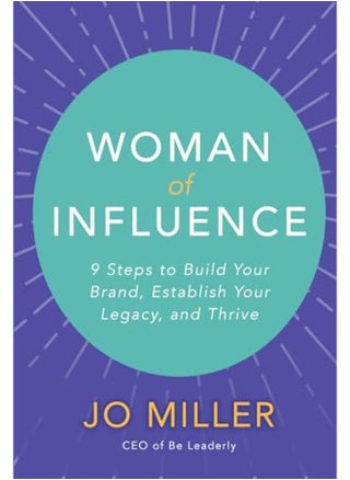 Woman Of Influence: 9 Steps To Build Your Brand, Establish Your Legacy, And Thrive - pzsku/ZD6467FFD3758F9E6E2ABZ/45/_/1705919349/9c194018-56ec-458c-b782-2aeb3c8f0450