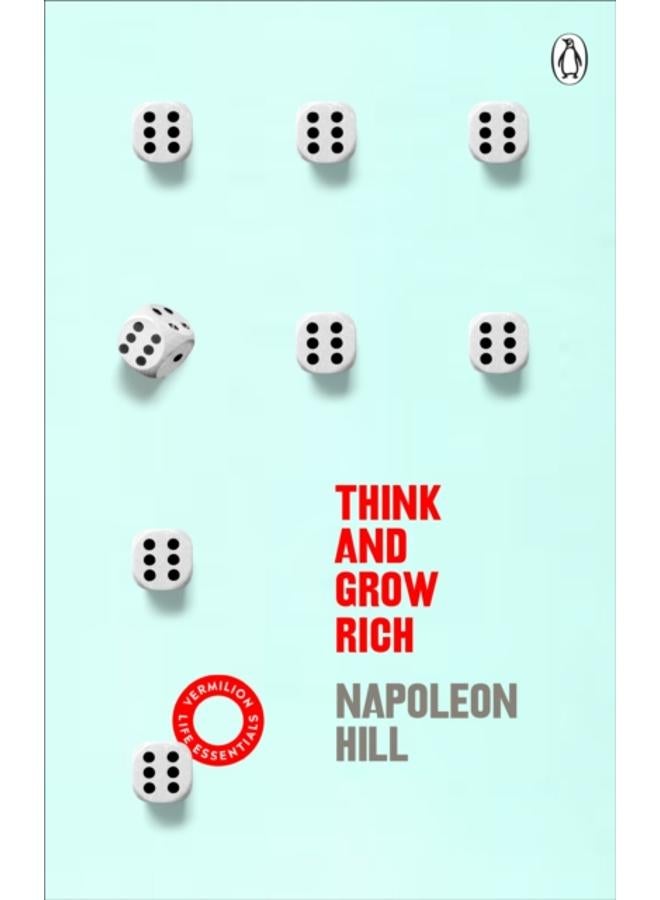 Think And Grow Rich : (Vermilion Life Essentials) 