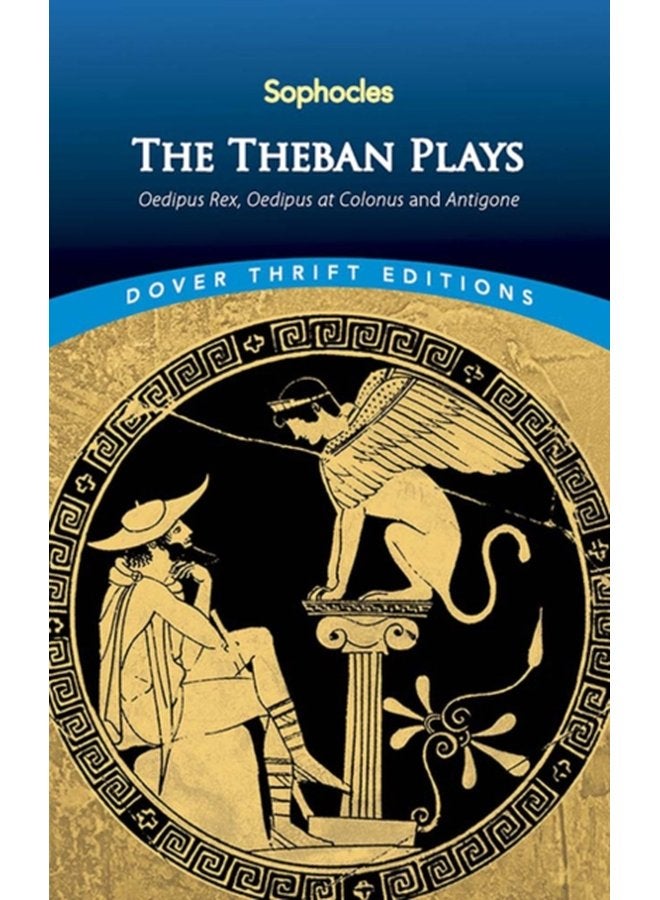 The Theban Plays Oedipus Rex Oedipus at Colonus and Antigone - Paperback