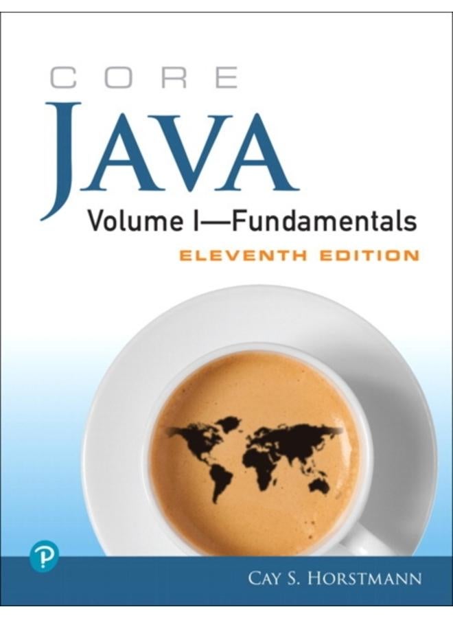 Core Java : Fundamentals, Volume 1 