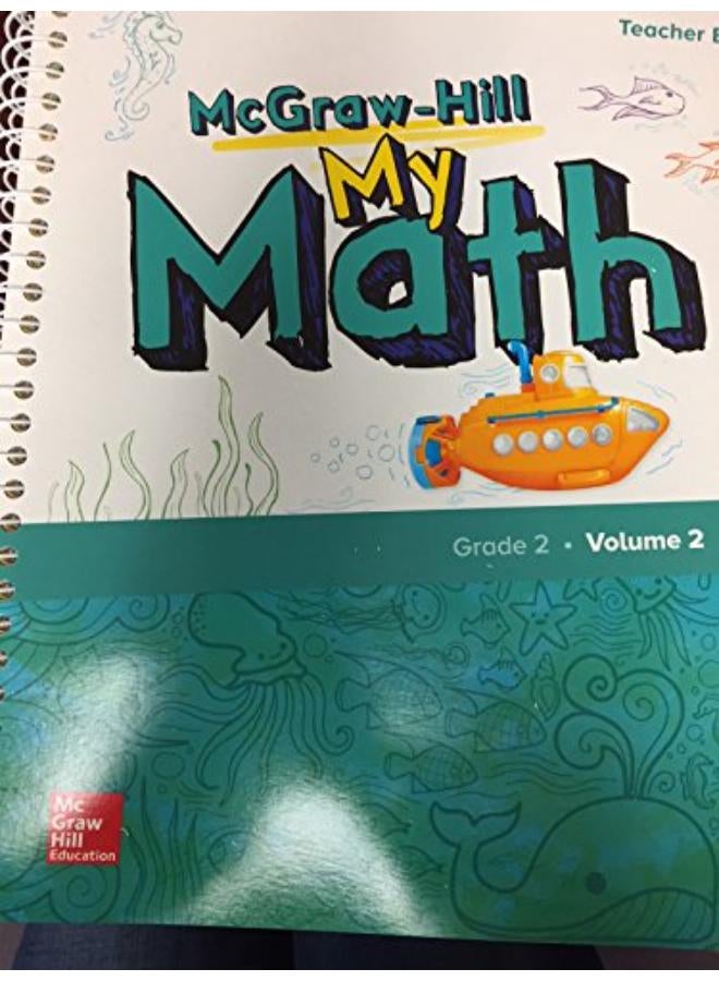 Mcgraw-Hill My Math  Grade 2  Teacher Edition  Volume 2  Ed   1