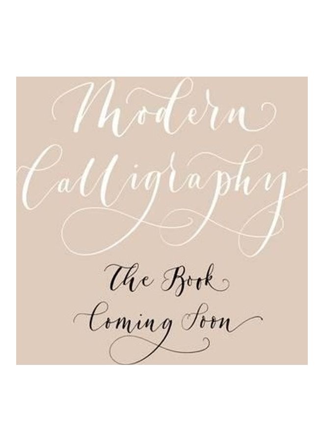 Modern Calligraphy: A Step-By-Step Guide To Mastering The Art Of Creativity - Image 2