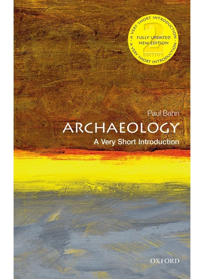 OXFORD UNIVERSITY PRESS Archaeology: A Very Short Introduction 