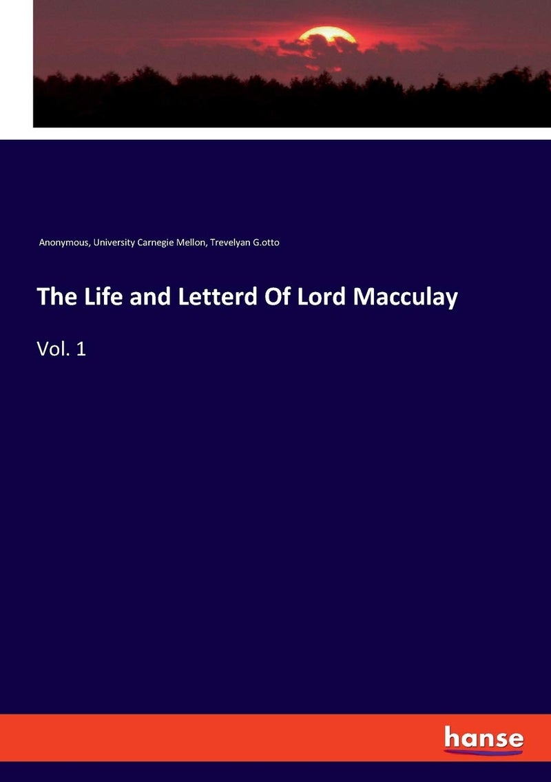The Life and Letterd Of Lord Macculay: Vol. 1 - Image 1
