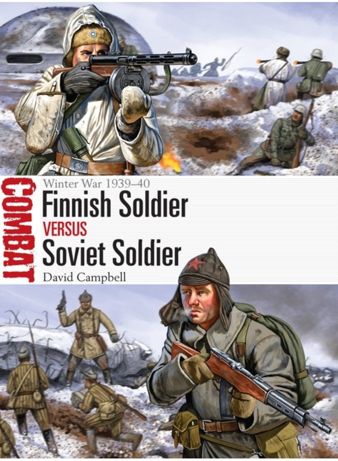 Finnish Soldier vs Soviet Soldier Winter War 1939 40 - Paperback