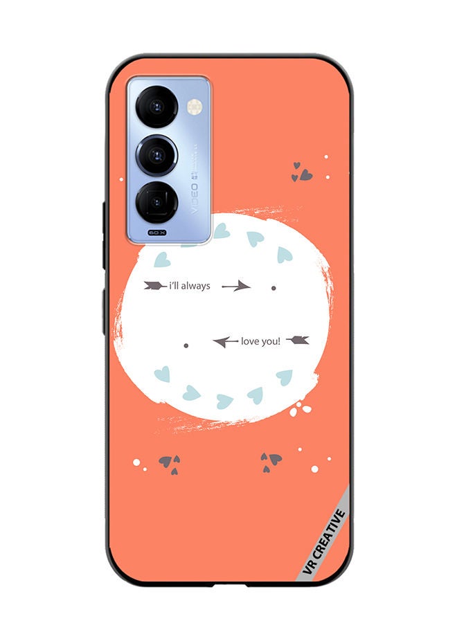 VR CREATIVE Protective Case Cover For Tecno Camon 18/18 P I Will Always Love You Design Multicolour - Image 1