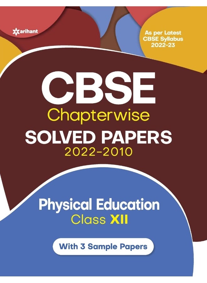 CBSE Physical education Chapterwise Solved Papers Class 12 for 2023 Exam (As per Latest CBSE syllabus 2022-23) - Image 1