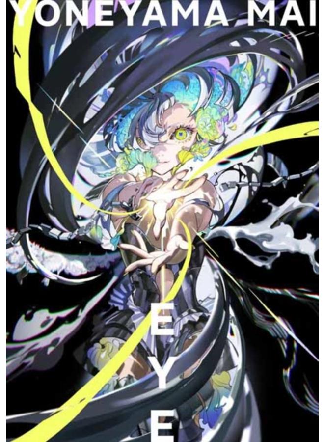 Eye : Yoneyama Mai 