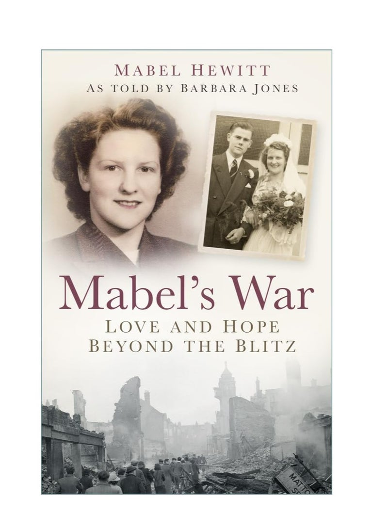Mabel War Love and Hope Beyond the Blitz