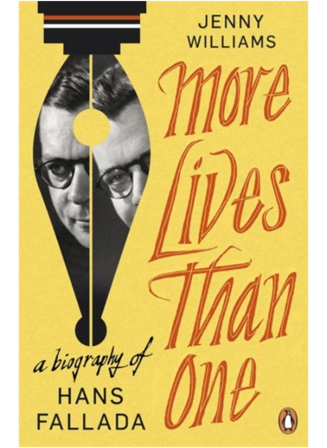 More Lives than One: A Biography of Hans Fallada