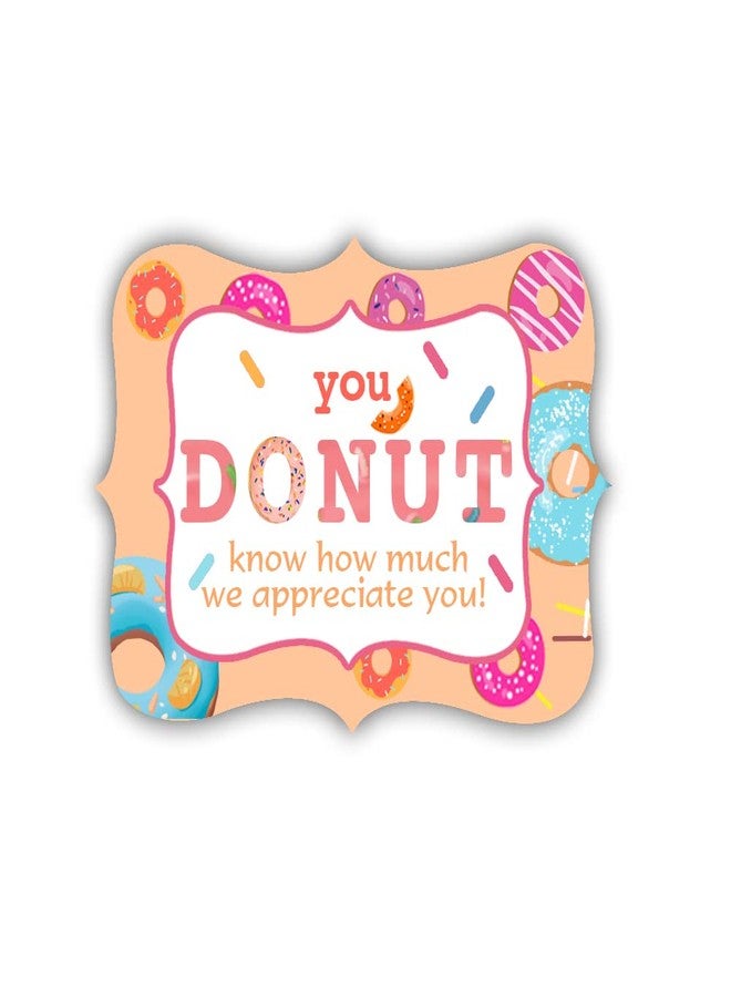 Top label Donut Know How Much We Appreciate You Stickers,1.5x2 Inch Teacher,Employee Appreciation Thank Favor Label Stickers,300 Pcs - Image 2