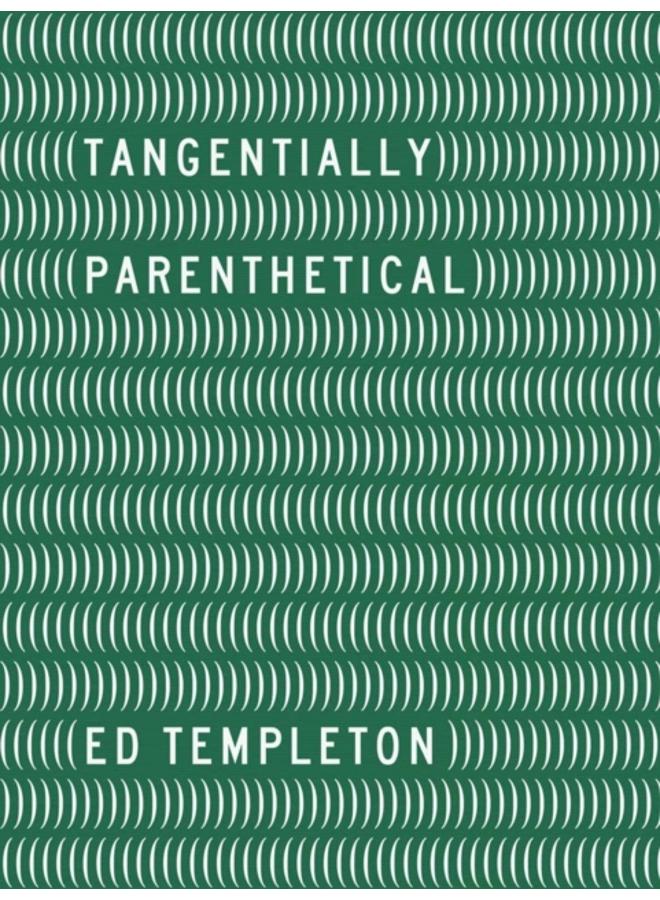 Ed Templeton - Tangentially Parenthetical