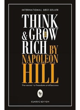 Think & Grow Rich by Napoleon Hill