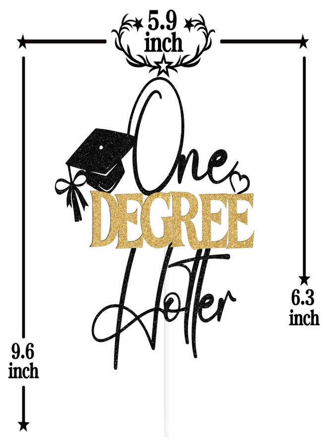 PYBHILK Black & Gold Glitter One Degree Hotter Cake Topper, Hotter By One Degree/Congrats Grad, 2026 Senior College Graduation Party Decorations Supplies - Image 2