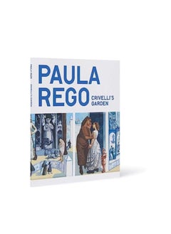 Paula Rego : Crivelli???s Garden