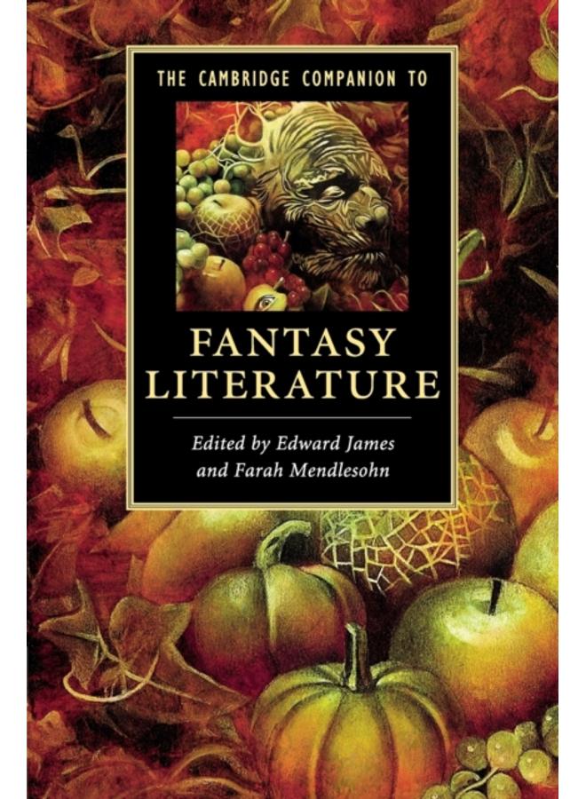 The Cambridge Companion to Fantasy Literature 