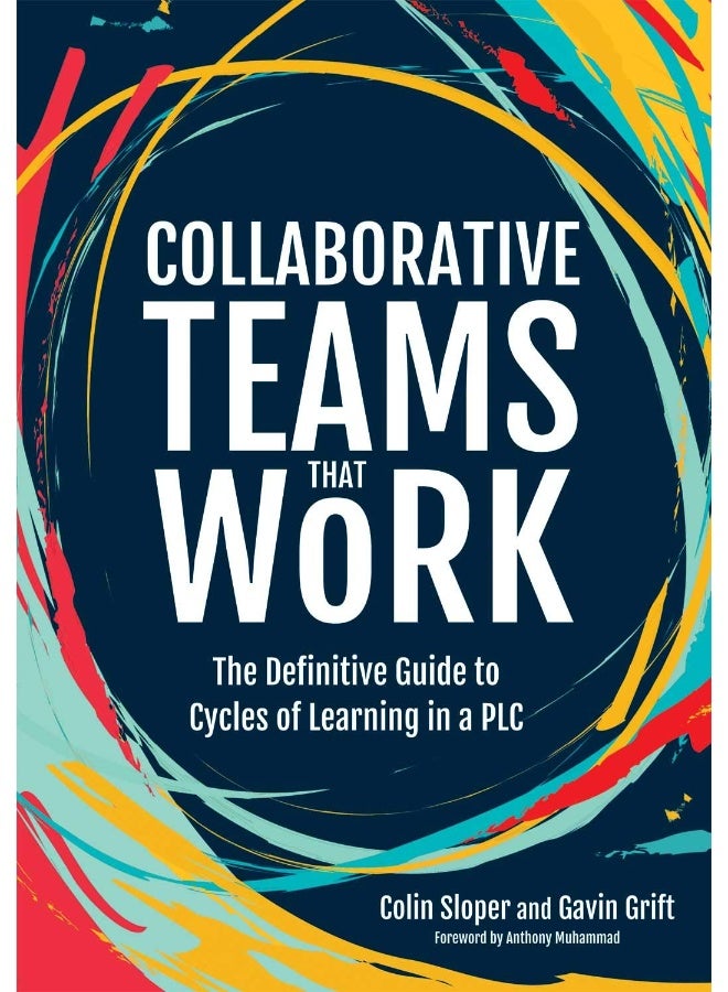 Collaborative Teams That Work: The Definitive Guide to Cycles of Learning in a PLC - Image 1