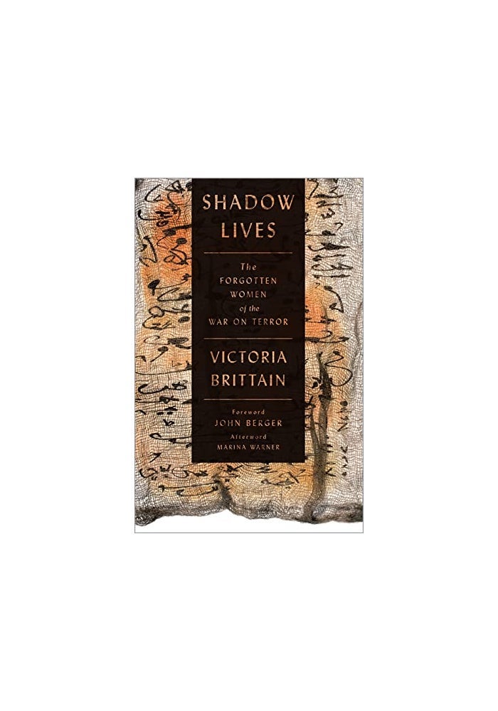 Shadow Lives: The Forgotten Women of the War on Terror - Image 1