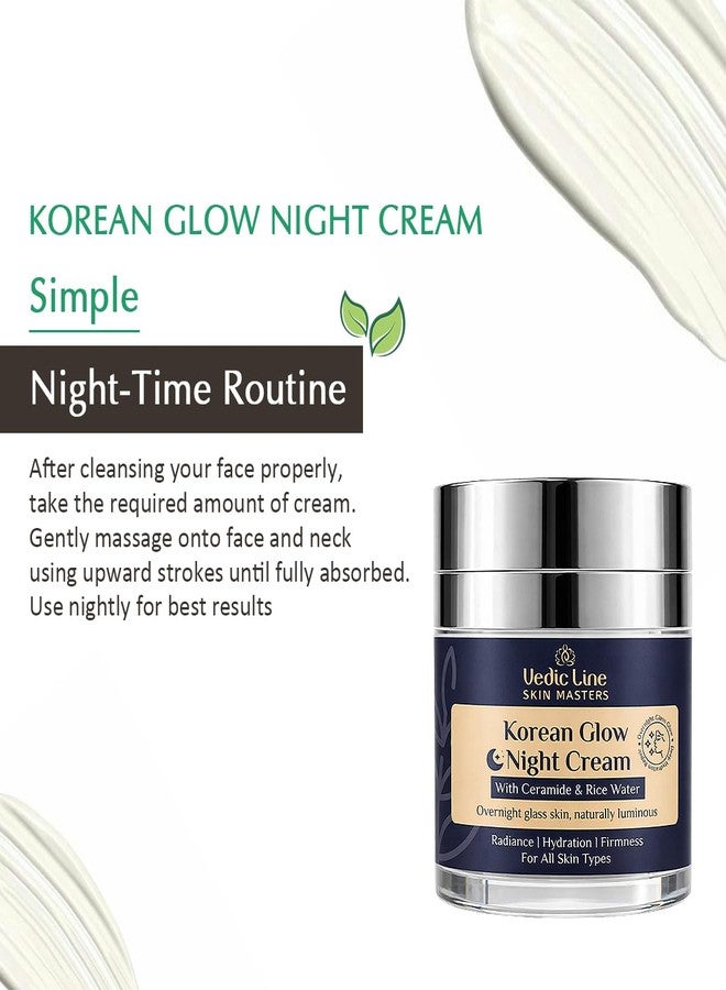 Vedic Line Vedicline Korean Glow Night Cream with Ceramide & Rice Water Barrier Care, Deep Hydration & Natural Glow Overnight Face Moisturizer - 50 ml - Image 4