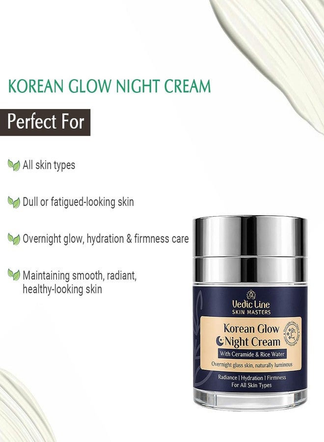 Vedic Line Vedicline Korean Glow Night Cream with Ceramide & Rice Water Barrier Care, Deep Hydration & Natural Glow Overnight Face Moisturizer - 50 ml - Image 5