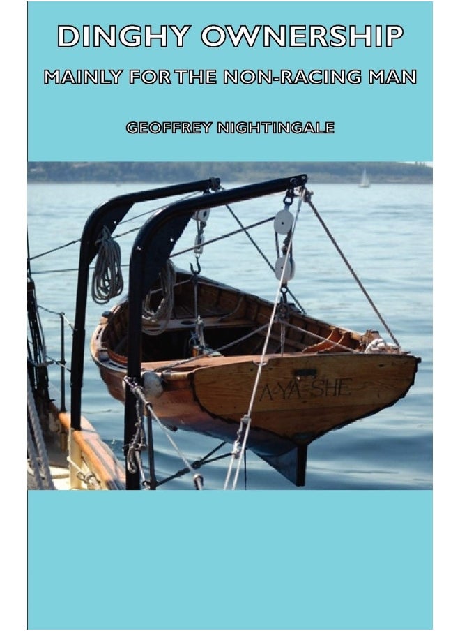Dinghy Ownership - Mainly for the Non-Racing Man 