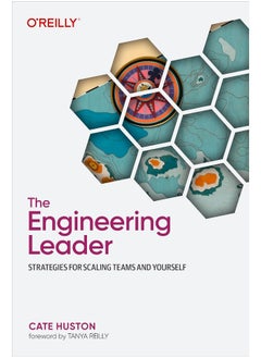 The Engineering Leader: Strategies for Scaling Teams and Yourself