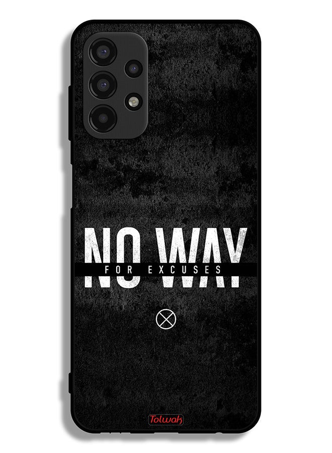 Tolwak Samsung Galaxy A13 4G Protective Case Cover No Way For Excuses - Image 1