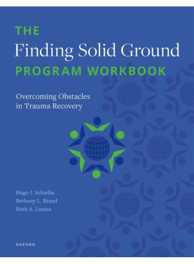 The Finding Solid Ground Program Workbook : Overcoming Obstacles in Trauma Recovery