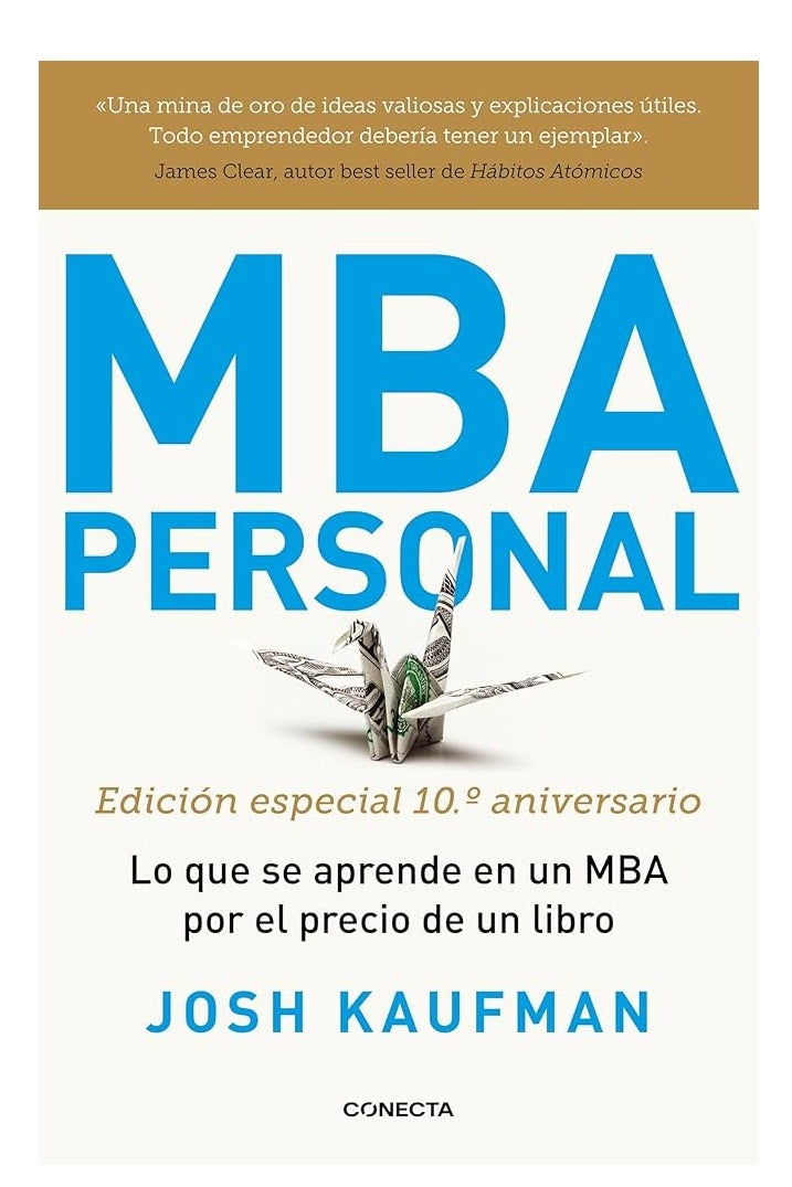 Tu propio MBA / The Personal MBA (Spanish Edition)