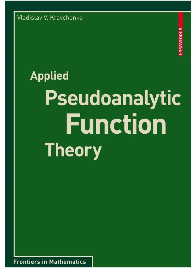 Applied Pseudoanalytic Function Theory 