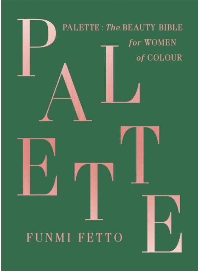 Palette : A Black Beauty Bible 