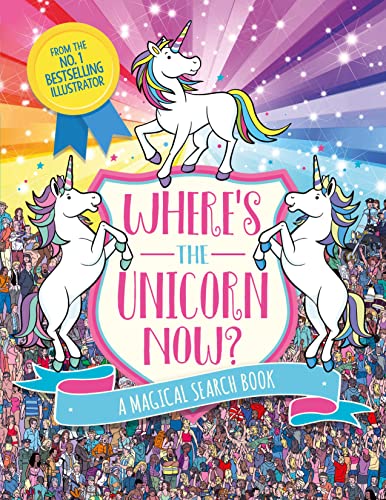 Wheres The Unicorn Now A Magical Searchandfind Book 