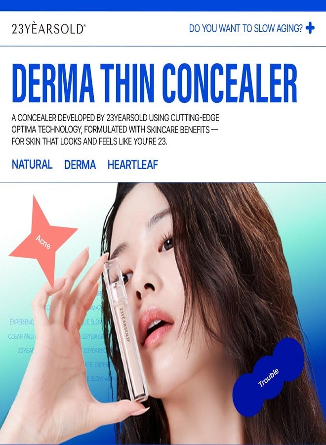 23years [23YEARSOLD Derma] Thin Concealer #1.5P (Nude Beige) - Sensitive-Skin Friendly, Lightweight & Long-Lasting with Redness-Soothing SWEETONE Formula for a Natural Finish, Easy-to-Carry 0.17 fl oz - Image 2