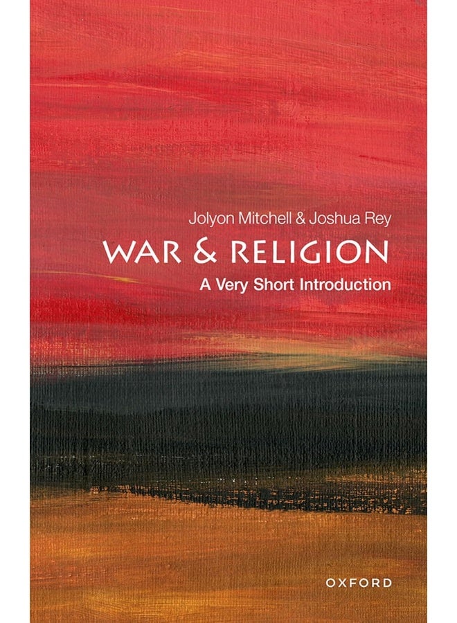 War and Religion: A Very Short Introduction 